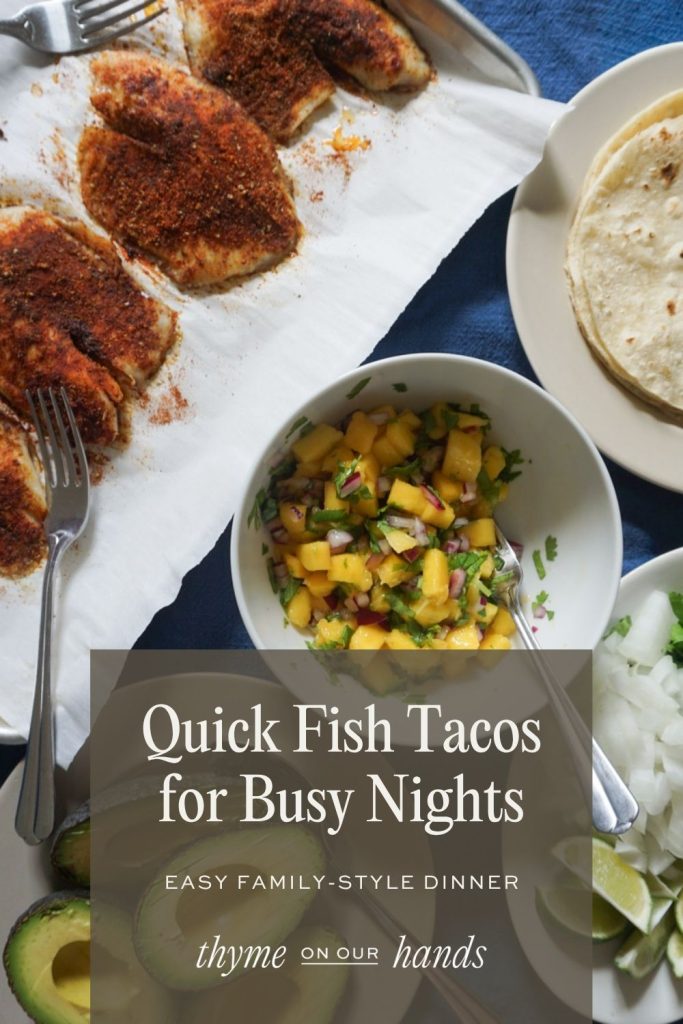 Pinterest pin for quick fish tacos for busy nights and meals to serve family style