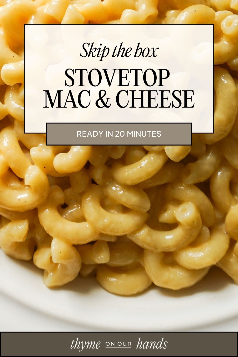 Pinterest pin for easy stovetop Mac and cheese recipe ready in 20 minutes