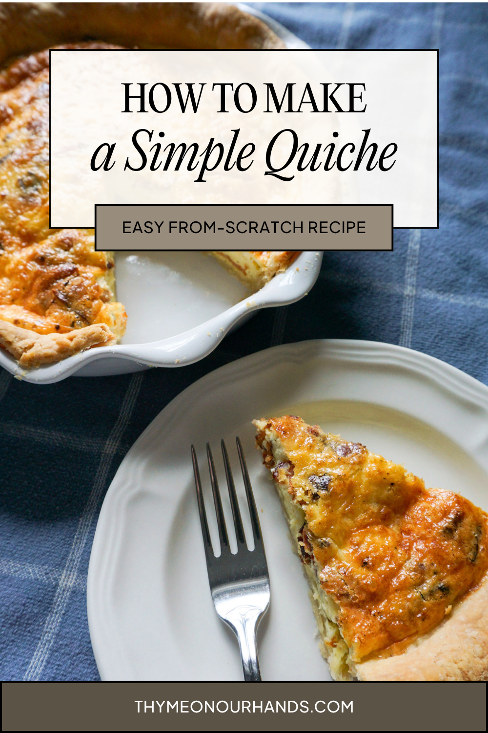 How to make a simple quiche easy from scratch recipe Pinterest pin