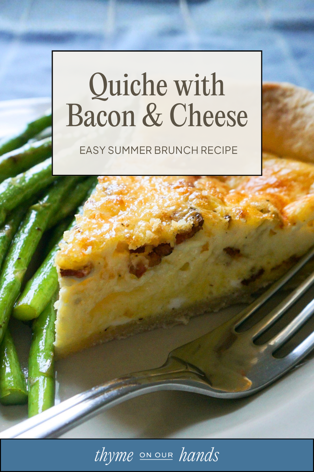 Quiche with Bacon & Cheese Pinterest Pin