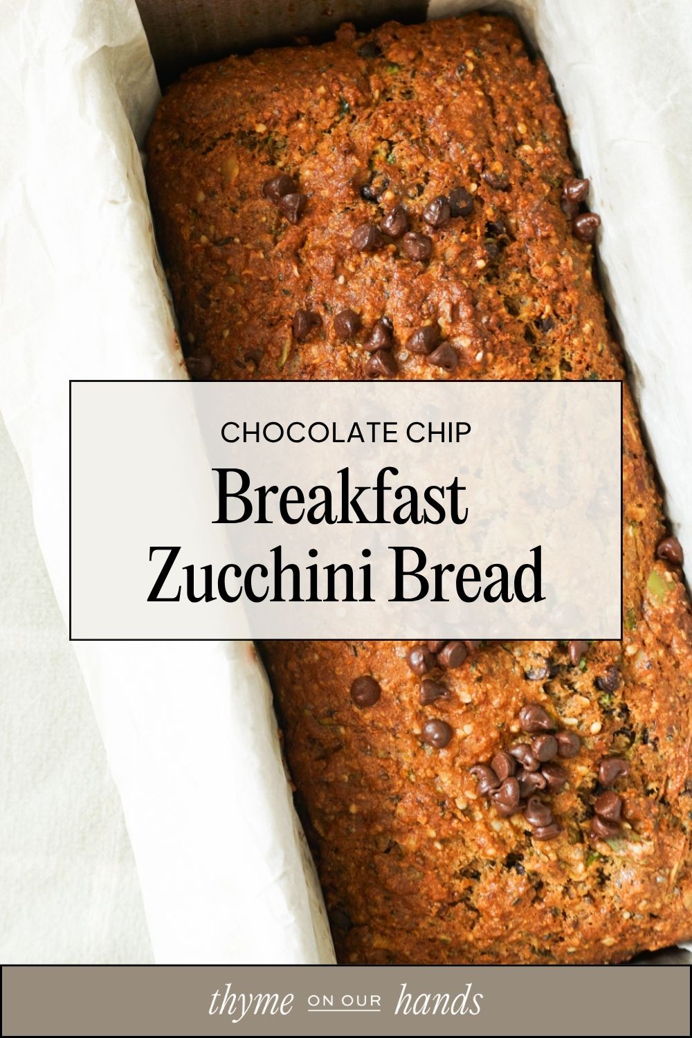 Pinterest pin for chocolate chip breakfast zucchini bread