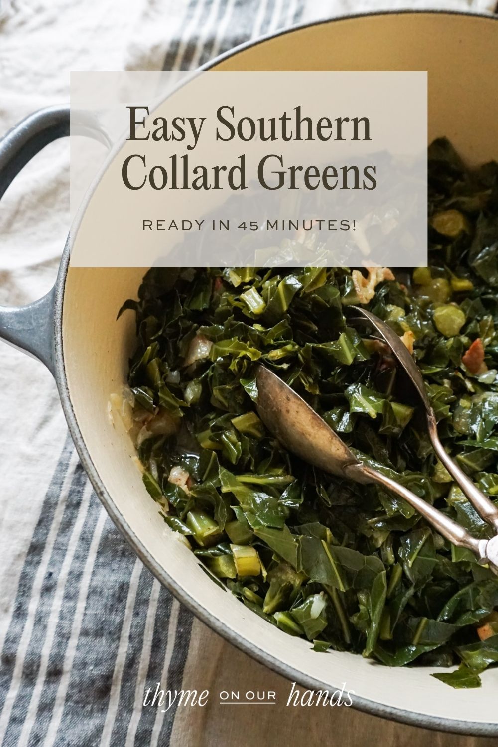 Pinterest pin for easy southern collard greens ready in 45 minutes