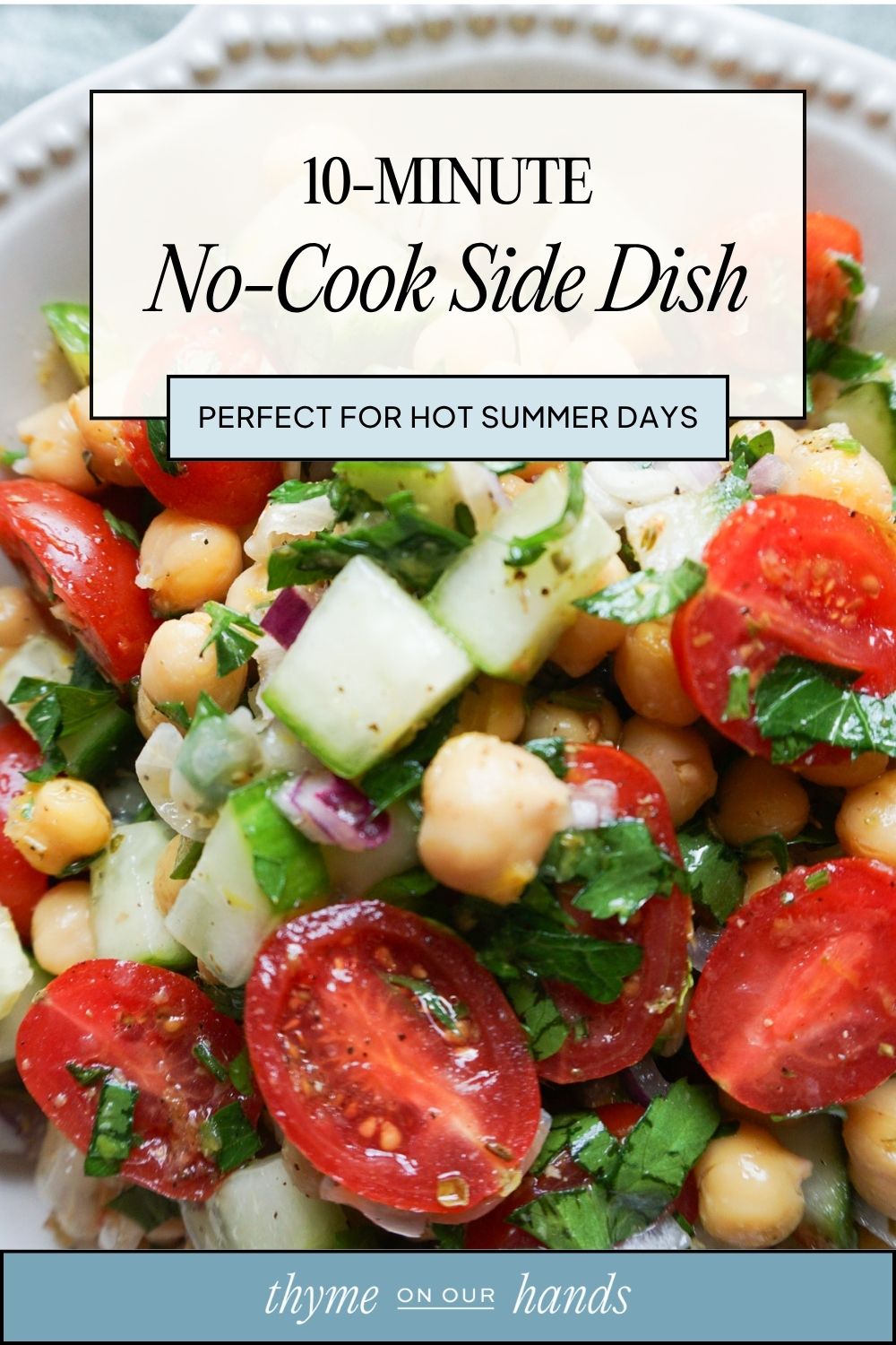 Pinterest pin for 10 minute no cook summer side dish chickpea cucumber salad recipe